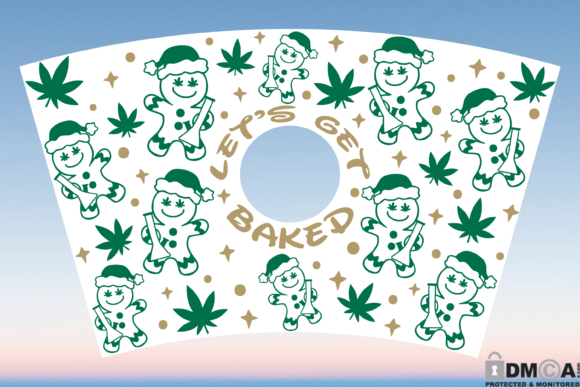 Let’s Get Baked Weed Starbucks Wrap SVG